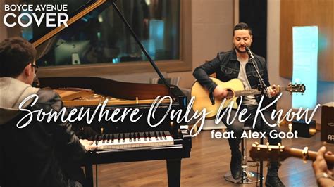 Somewhere Only We Know Keane Boyce Avenue Ft Alex Goot Piano