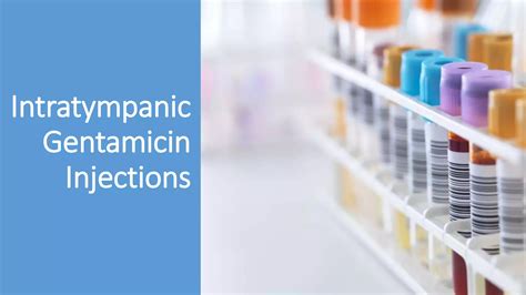 Intratympanic Gentamicin Injections Ppt