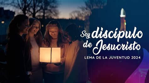 Soy discípulo de Jesucristo Lema de la Juventud 2024 YouTube