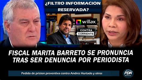 Fiscal Marita Barreto Se Pronuncia Tras Ser Denunciada Por Periodista