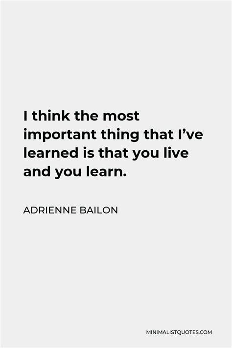 Adrienne Bailon Quote I Think The Most Important Thing That I Ve