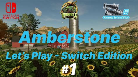 Amberstone Nintendo Switch Farming Simulator 23 Lets Play 1