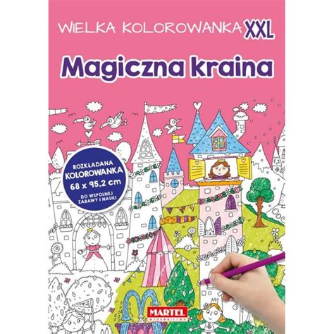 Magiczna Kraina Wielka Kolorowanka Xxl