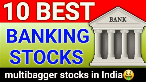 Top Banking Stocks In India Multibagger Stock Investment Longterm