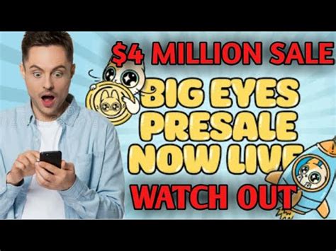 Big Eyes Coin Presale Hit M Sales How To Buy Big Eyes Coin Big Eyes