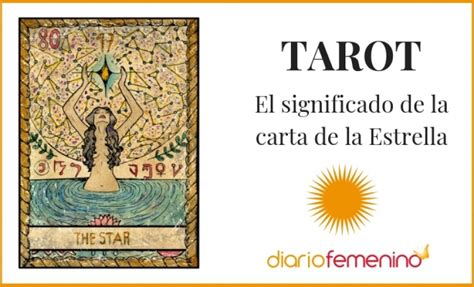 Descubre Cual Es El Significado De La Carta La Estrella Del Tarot