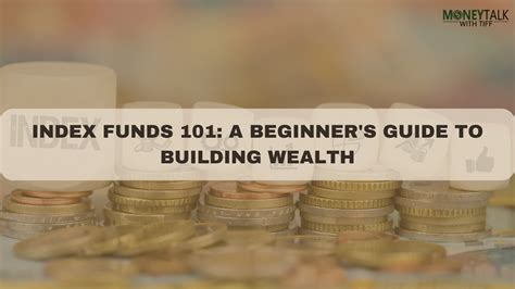 Index Funds 101 A Beginners Guide To Building Wealth