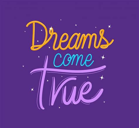 Premium Vector Dreams Comes True Lettering