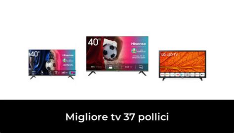 46 Migliore Tv 37 Pollici Nel 2024 Secondo Gli Esperti