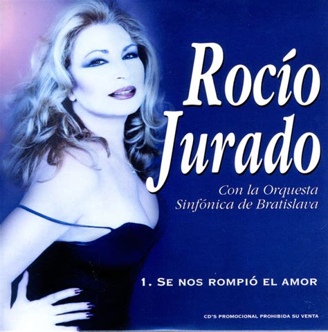 Rocio Jurado Se Nos Rompi El Amor Cardboard Sleeve Cd Discogs