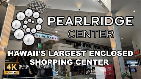 Pearlridge Shopping Center Walking Tour: Hawaii's largest indoor Mall ...