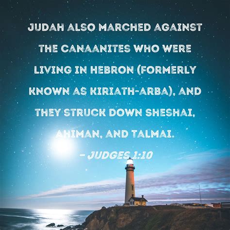 Judges 110 Judah Also Marched Against The Canaanites Who Were Living