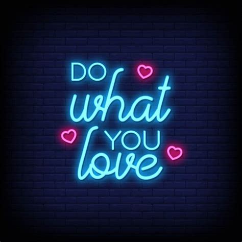 Do What You Love Neon Sign 47 Inch 120 Cm Neon Signs Love Neon