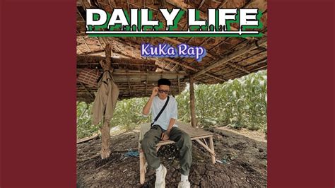 Kuka Rap Daily Life Official Audio Lyrics Prod Matthew May Youtube