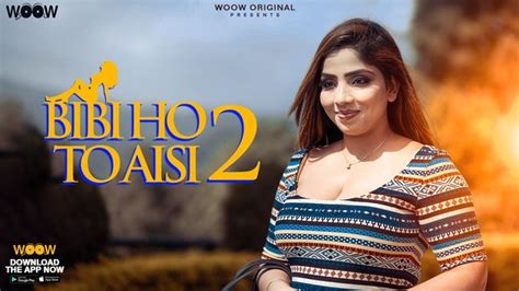 Biwi Ho To Aisi S02E02 2023 Hindi Hot Web Series WOOW