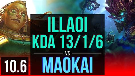 Illaoi Vs Maokai Top Kda 13 1 6 1 0m Mastery Points Legendary