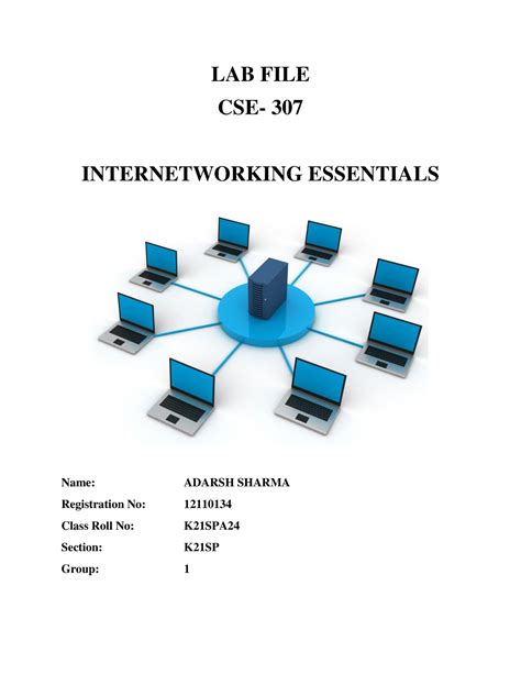 CSE 307 First Experiment LAB FILE CSE 307 INTERNETWORKING ESSENTIALS