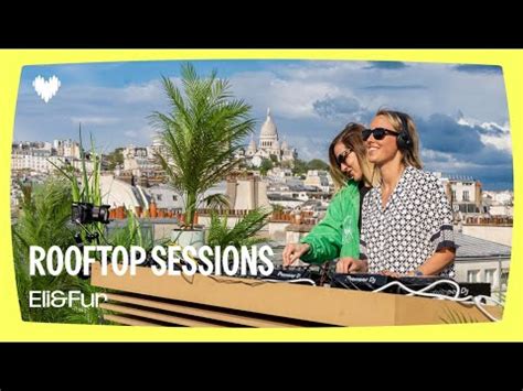 Eli Fur Deezer Rooftop Sessions Paris YouTube