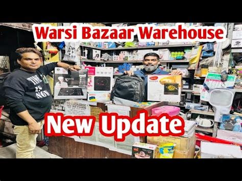 Warsi Bazaar Warehouse New Update Wholesale Bazar In Mumbai