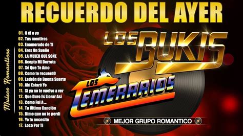 LOS BUKIS Y LOS TEMERARIOS 40 RECUERDOS DEL AYER GRANDES ÉXITOS 1