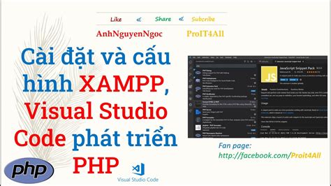 Cài đặt Và Cấu Hình Xampp Và Visual Studio Code Phát Triển Dự án Php