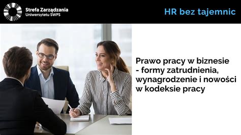 Prawo pracy w biznesie formy zatrudnienia wynagrodzenie i nowości w