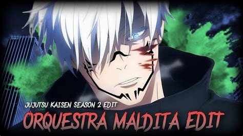 Jujutsu Kaisen S Edit Ft Orquestra Maldita Edit The Chad Verse