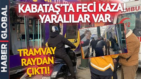 Kabataş ta Feci Kaza Tramvay Raydan Çıktı Yaralılar Var YouTube