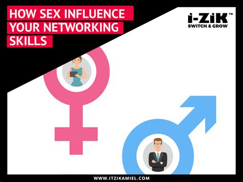 How Sex Influence Your Networking Skills It’s Not What You Think Business Development