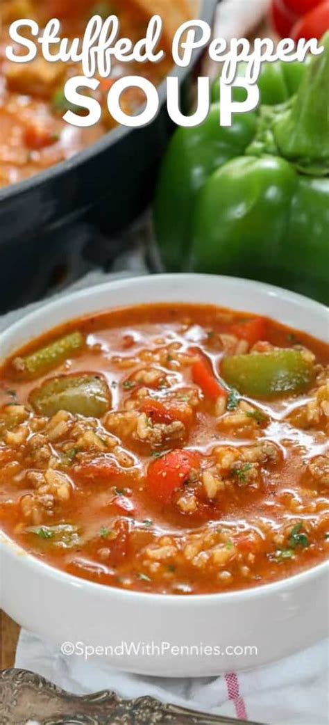 Stuffed Pepper Soup Is Easy To Make With Ground Beef Sausage Green