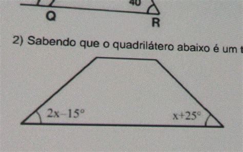 2 Sabendo Que O Quadrilátero Abaixo é Um Trapézio Isósceles Determine