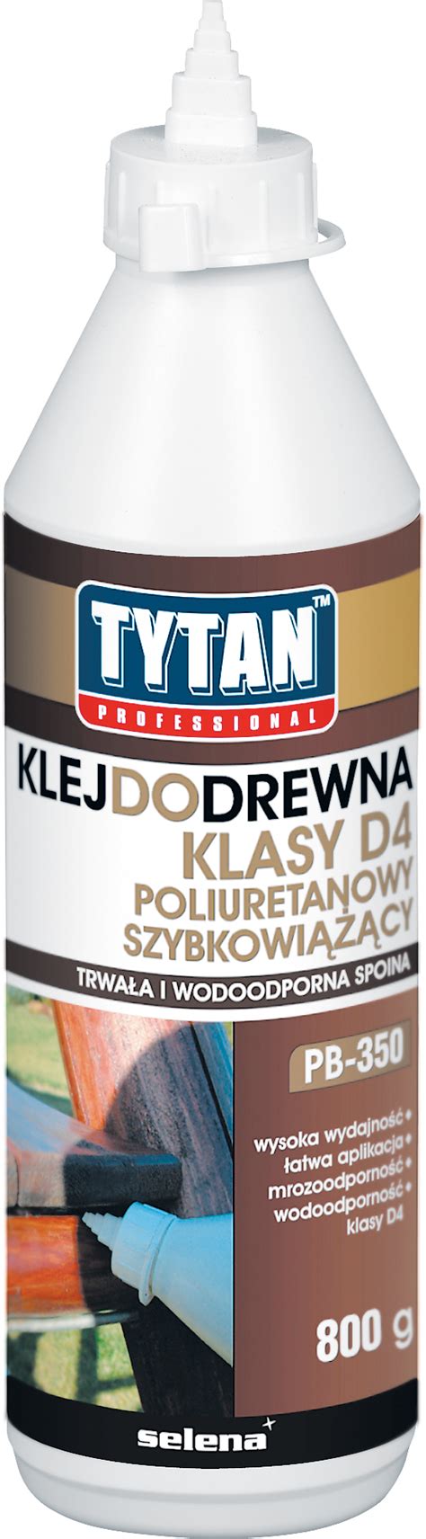 Tytan Klej Do Drewna Pb Klasy D Poliuretanowy G Pb W