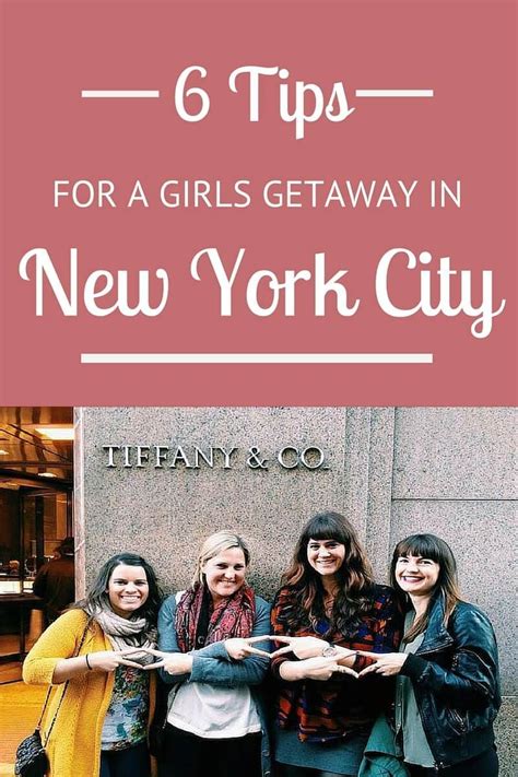 6 Tips For A Girls Getaway In New York City New York City Travel New