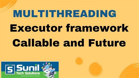 Multithreading Executor Framework Callable And Future YouTube