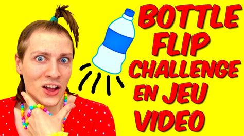 Bottle Flip Challenge En Jeu Video Nadege Candle Gaming Youtube