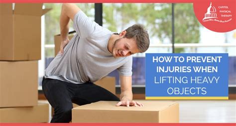 How To Prevent Injuries When Lifting Heavy Objects Capitol Physical Therapy Physical