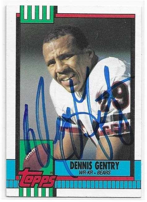 Dennis Gentry Autographed Signed Topps Football Card Chicago