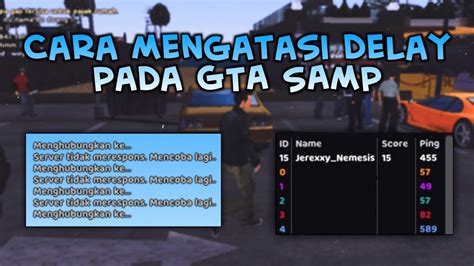 Tutorial Cara Mengatasi Delay Pada Gta Samp Roleplay Indonesia Youtube