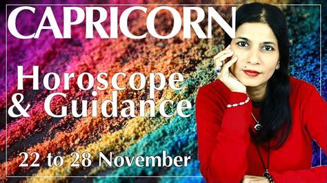 Capricorn Weekly Horoscope 22 To 28 November Tarot Reading