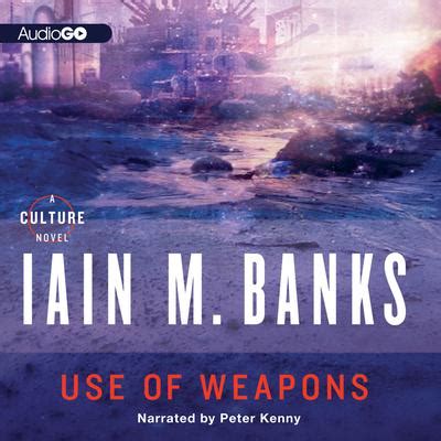 Use Of Weapons Audiobook Written By Iain Banks BlackstoneLibrary