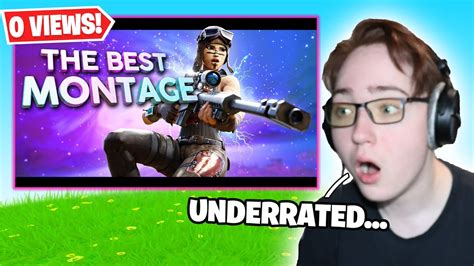 Reacting To Fortnite Montages With Zero Views Underrated Youtube