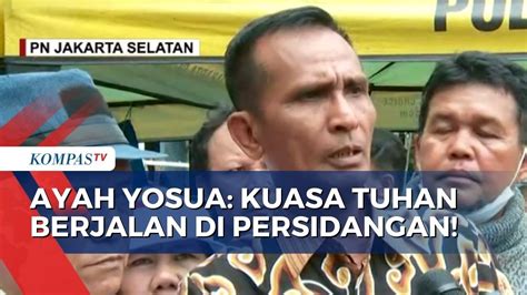 Tanggapan Ayah Brigadir Yosua Usai Eliezer Dijatuhi Vonis 1 Tahun 6