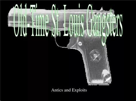 Ppt Old Time St Louis Gangsters Powerpoint Presentation Free