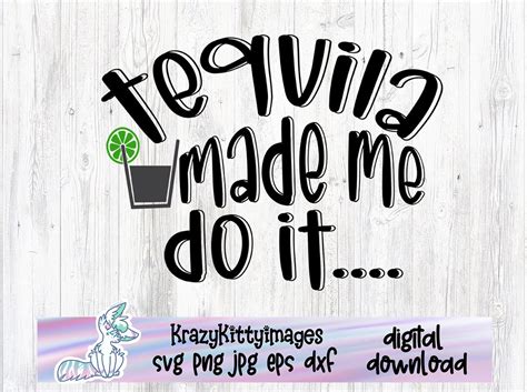 Tequila Made Me Do It SVG Bundle Drinks SVG Bundle Drinks Cut File