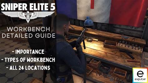 Sniper Elite Workbench All Locations Types Exputer