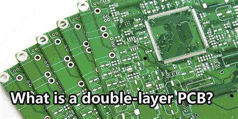 What Is Double Layer Pcb And How Is It Made Complete Guide Ibe