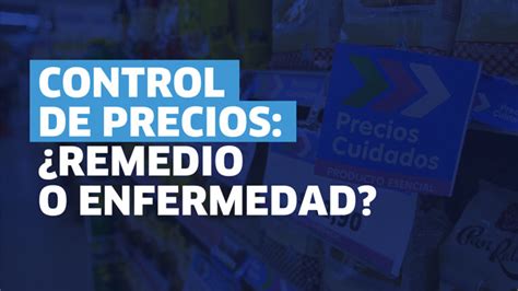 Boletín Ipe Control De Precios ¿remedio O Enfermedad Ipe