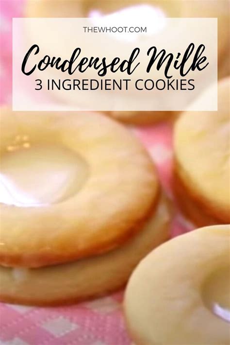 3 Ingredient Condensed Milk Cookies Recipe The Whoot Cookie Recipes Condensed Milk