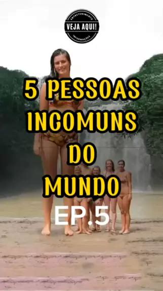 5 PESSOAS INCOMUNS NO MUNDO EP 5 curiosidade únicas bizarro