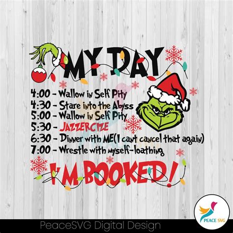 Grinch My Day Im Booked Svg Christmas Svg For Cricut Files Peacesvg